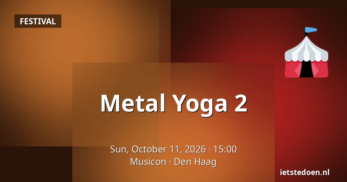 Metal Yoga 2 — Musicon, The Hague
