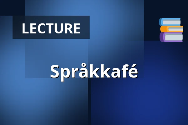 Språkkafé — Het Noorse Kultuurhuis /Noorse kerk, Rotterdam