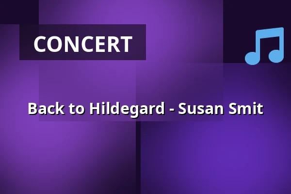 Back to Hildegard - Susan Smit — Op Hodenpijl, Schipluiden