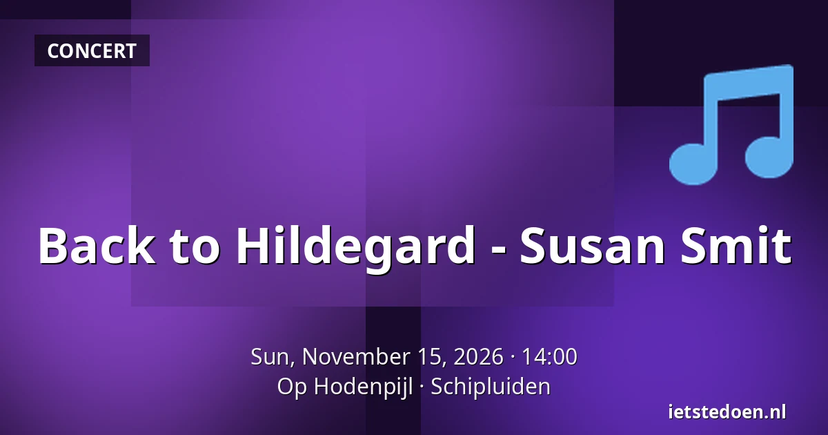 Back to Hildegard - Susan Smit — Op Hodenpijl, Schipluiden