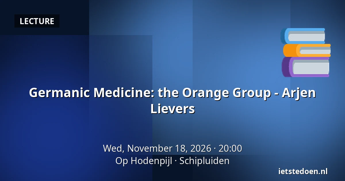 Germanic Medicine: the Orange Group - Arjen Lievers — Op Hodenpijl, Schipluiden