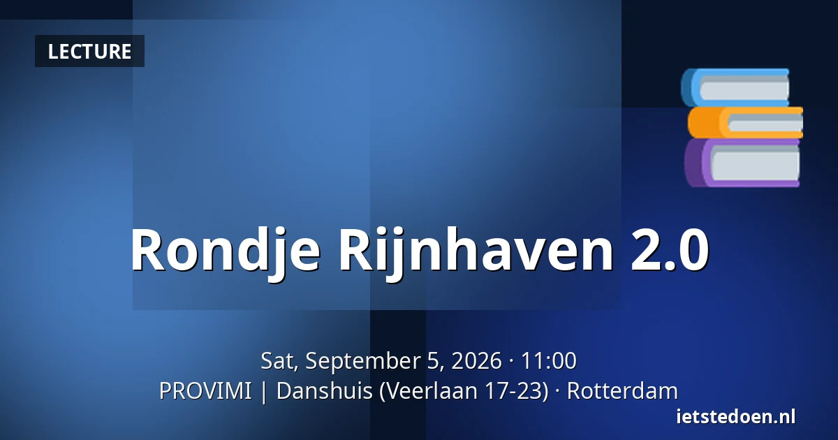 Rondje Rijnhaven 2.0 — PROVIMI | Danshuis (Veerlaan 17-23), Rotterdam