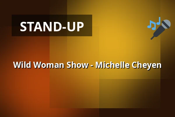 Wild Woman Show - Michelle Cheyen — Plein Theater, Amsterdam