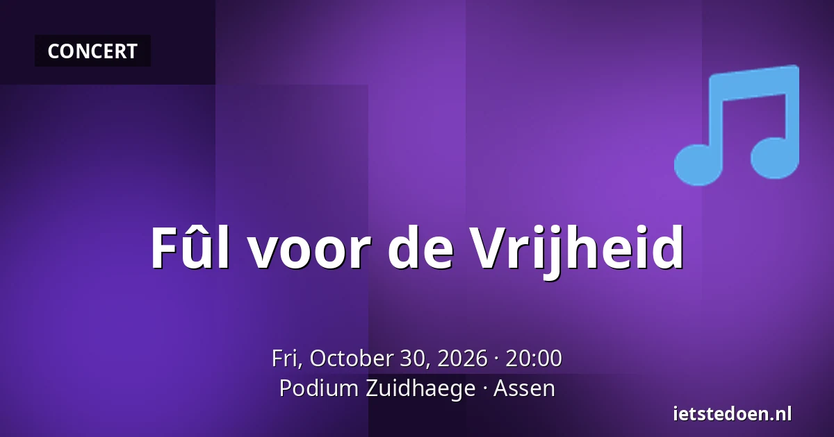 Fûl voor de Vrijheid — Podium Zuidhaege, Assen