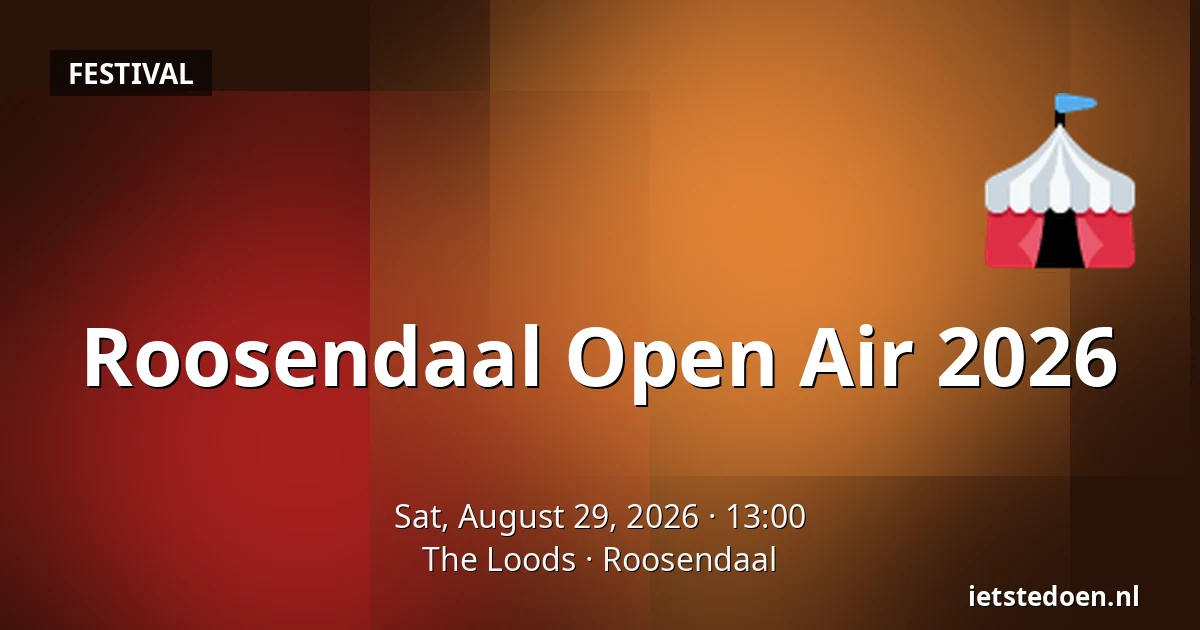 Roosendaal Open Air 2026 — The Loods, Roosendaal