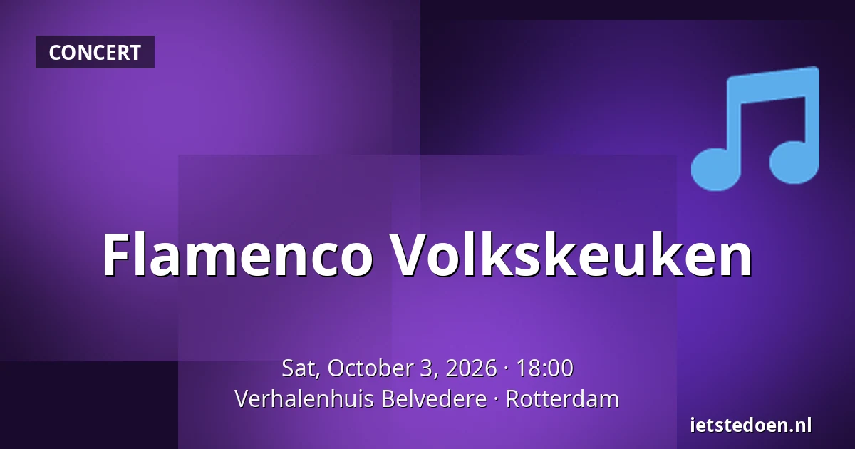 Flamenco Volkskeuken — Verhalenhuis Belvedere, Rotterdam