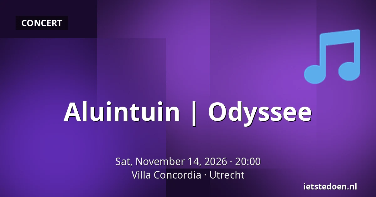 Aluintuin | Odyssee — Villa Concordia, Utrecht