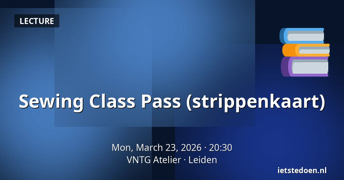 Sewing Class Pass (strippenkaart) — VNTG Atelier, Leiden