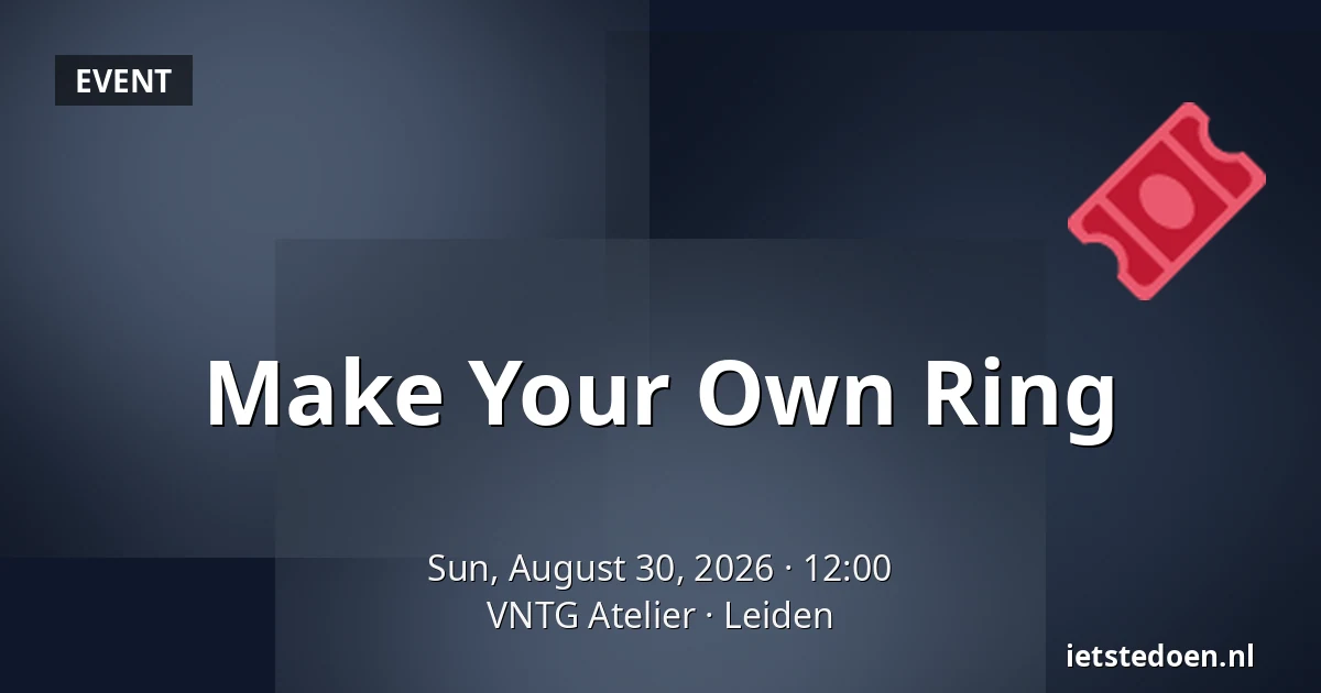 Make Your Own Ring — VNTG Atelier, Leiden