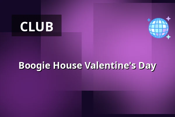 Boogie House Valentine's Day — Supperclub, Amsterdam
