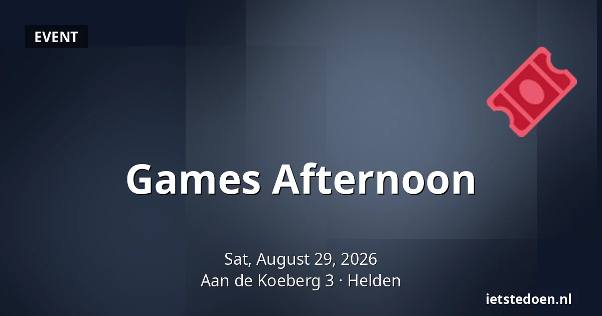 Games Afternoon — Aan de Koeberg 3, Helden