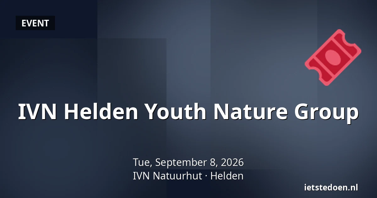 IVN Helden Youth Nature Group — IVN Natuurhut, Helden