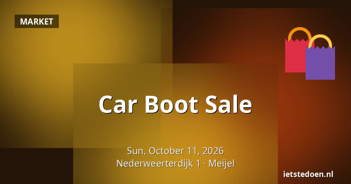 Car Boot Sale — Nederweerterdijk 1, Meijel