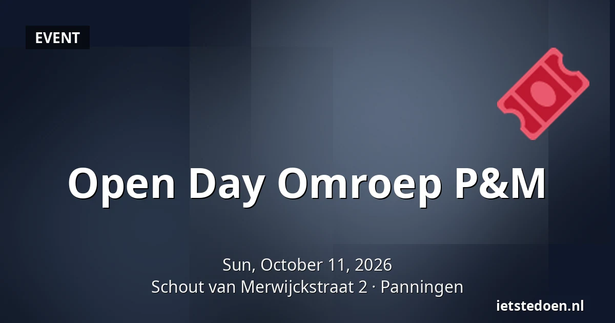 Open Day Omroep P&M — Schout van Merwijckstraat 2, Panningen
