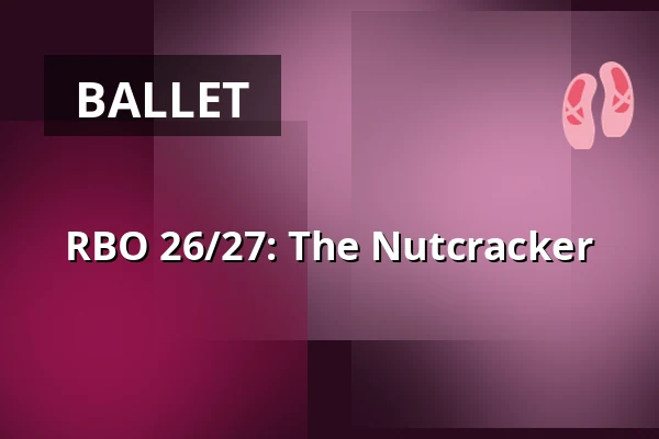 RBO 26/27: The Nutcracker β fiZi (filmtheater Zierikzee), Zierikzee