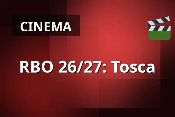 RBO 26/27: Tosca β fiZi (filmtheater Zierikzee), Zierikzee