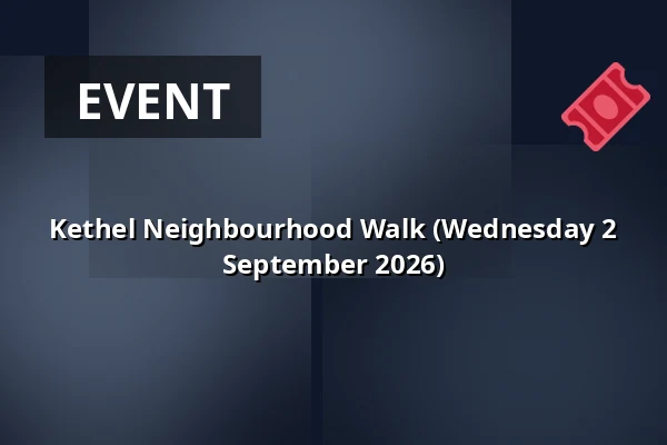 Kethel Neighbourhood Walk (Wednesday 2 September 2026) — Wijkvereniging Tuindorp, Schiedam