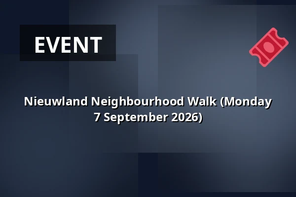Nieuwland Neighbourhood Walk (Monday 7 September 2026) — Wijkcentrum Dreesplein, Schiedam