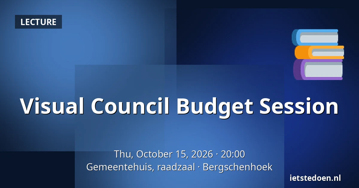 Visual Council Budget Session — Gemeentehuis, raadzaal, Bergschenhoek