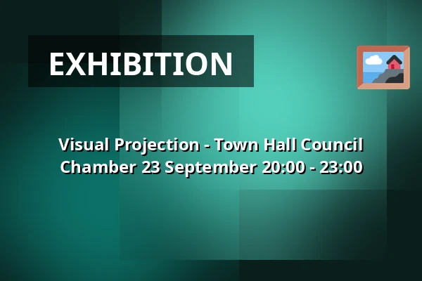 Visual Projection - Town Hall Council Chamber 23 September 20:00 - 23:00 β Gemeentehuis, raadzaal, Bergschenhoek