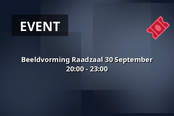 Beeldvorming Raadzaal 30 September 20:00 - 23:00 β Gemeentehuis, raadzaal, Bergschenhoek