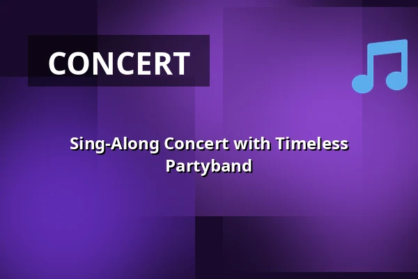 Sing-Along Concert with Timeless Partyband — Weeffabriek, Geldrop