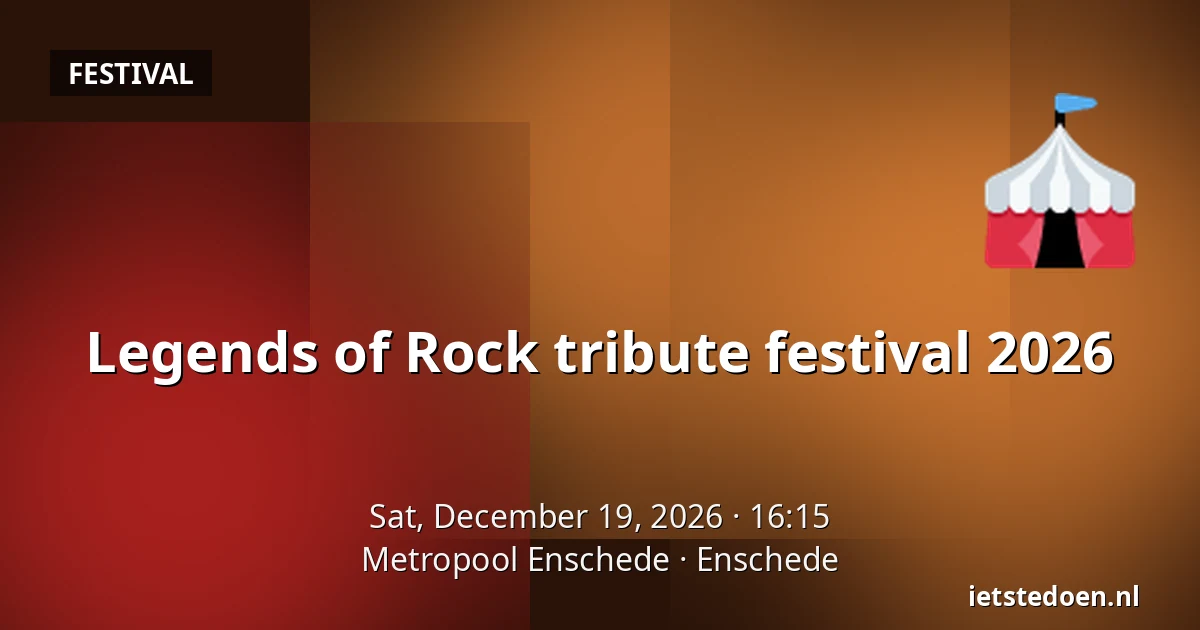 Legends of Rock tribute festival 2026 — Metropool Enschede, Enschede