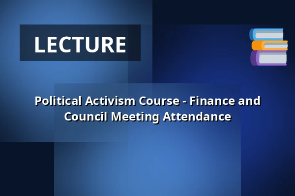 Political Activism Course - Finance and Council Meeting Attendance — Stadhuis, Wageningen