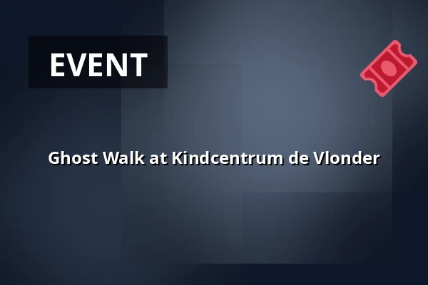 Ghost Walk at Kindcentrum de Vlonder — Schansweg Uden, Uden