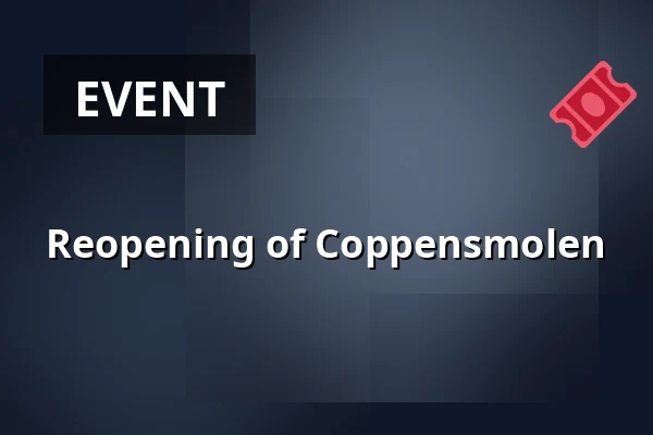 Reopening of Coppensmolen — Kerkstraat 122 Zeeland, Zeeland