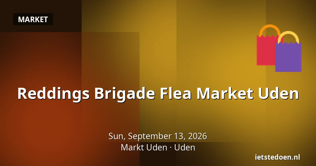 Reddings Brigade Flea Market Uden — Markt Uden, Uden