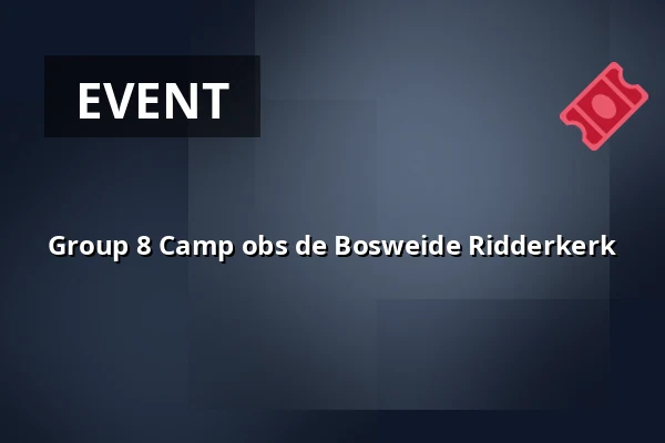 Group 8 Camp obs de Bosweide Ridderkerk — Schansweg Uden, Uden