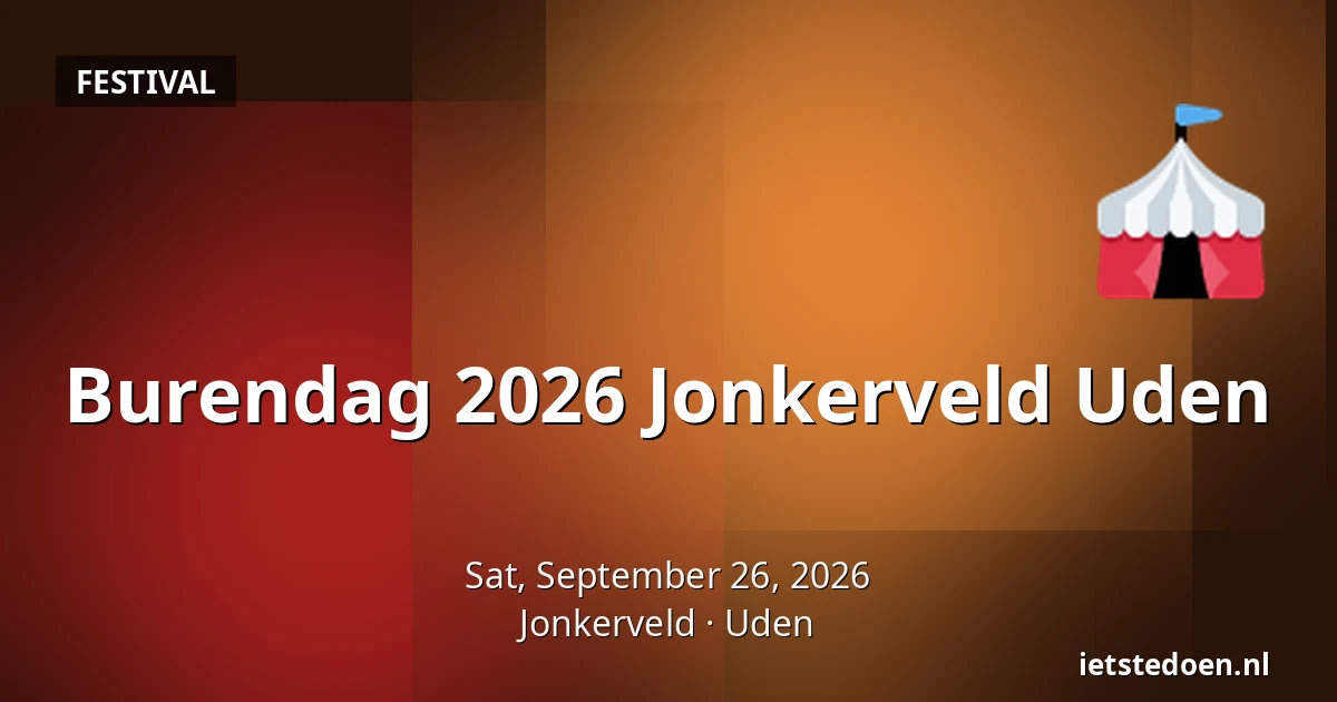 Burendag 2026 Jonkerveld Uden — Jonkerveld, Uden
