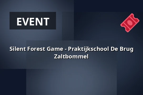 Silent Forest Game - Praktijkschool De Brug Zaltbommel — Schansweg Uden, Uden