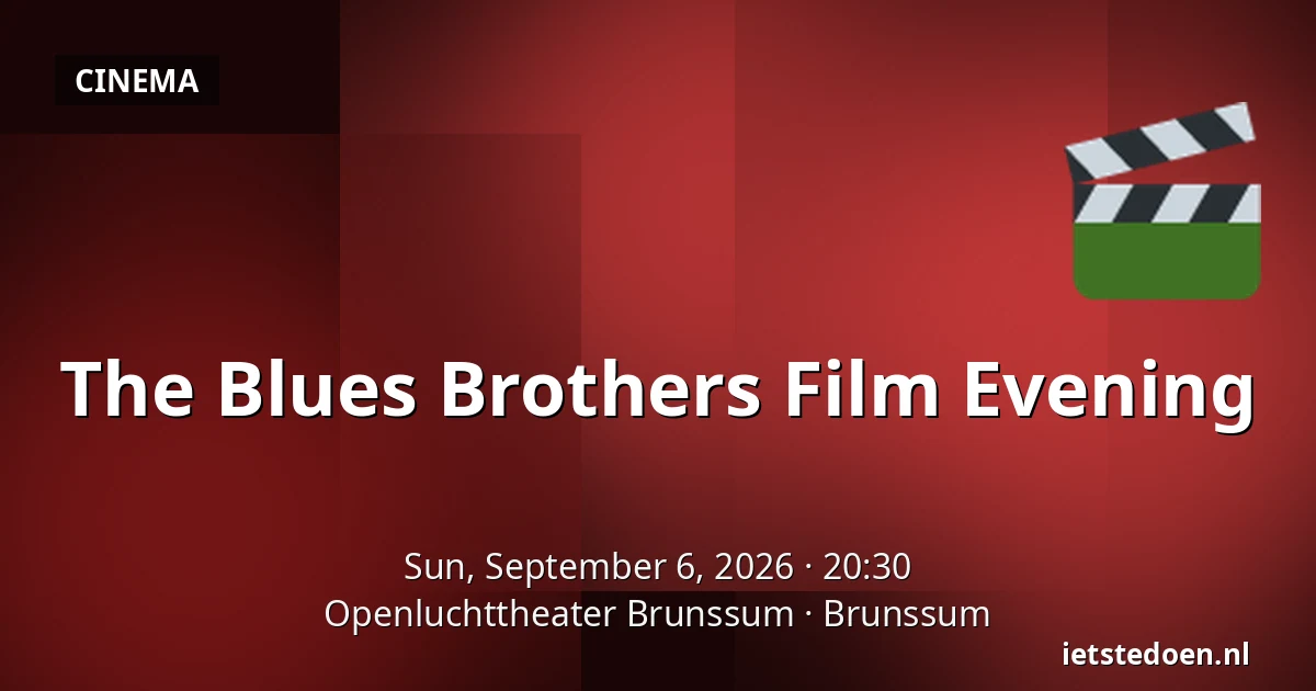 The Blues Brothers Film Evening — Openluchttheater Brunssum, Brunssum