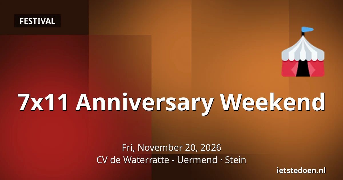 7x11 Anniversary Weekend — CV de Waterratte - Uermend, Stein