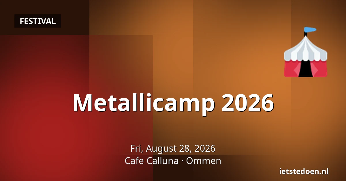 Metallicamp 2026 — Cafe Calluna, Ommen