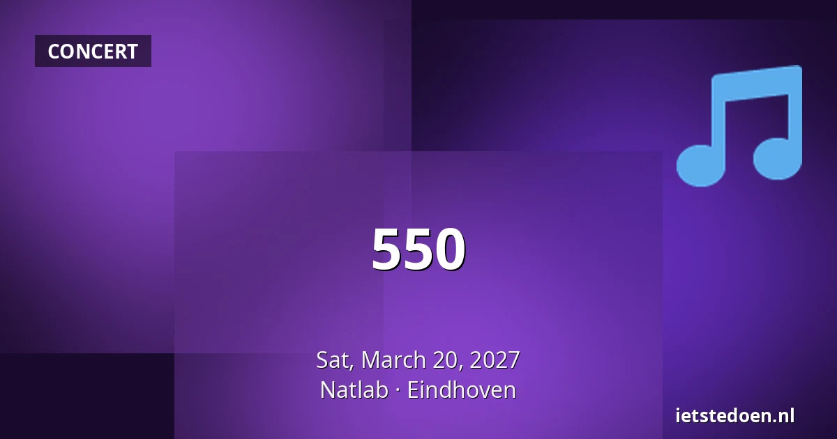 550 — Natlab, Eindhoven