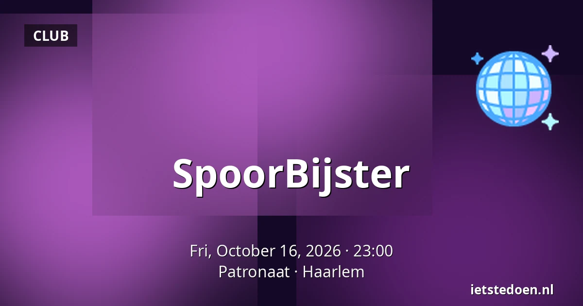 SpoorBijster — Patronaat, Haarlem