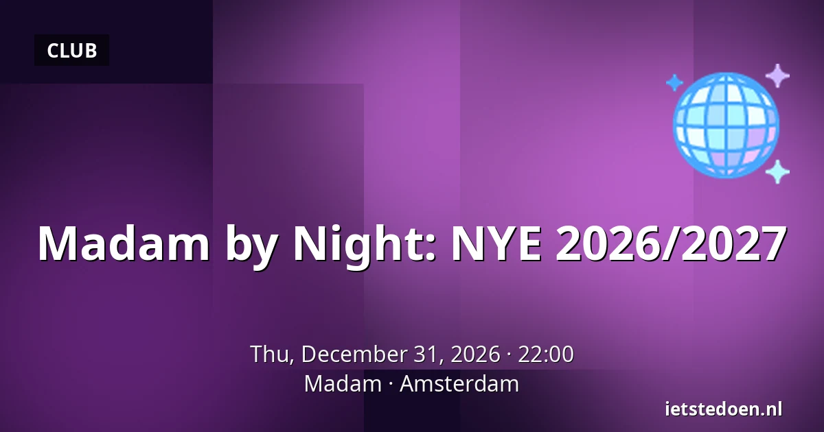 Madam by Night: NYE 2026/2027 — Madam, Amsterdam
