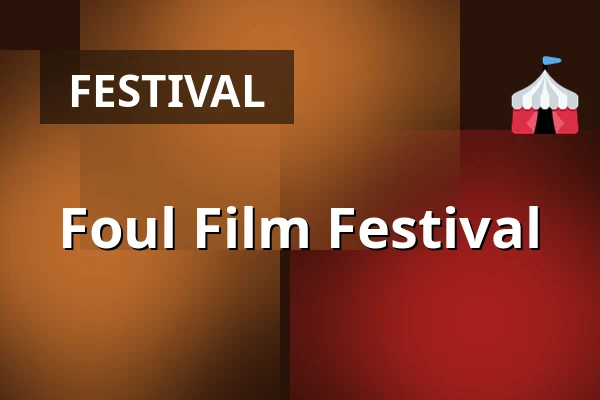Foul Film Festival — ACU, Utrecht