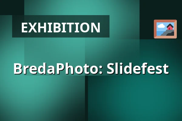 BredaPhoto: Slidefest — Framer Framed, Amsterdam
