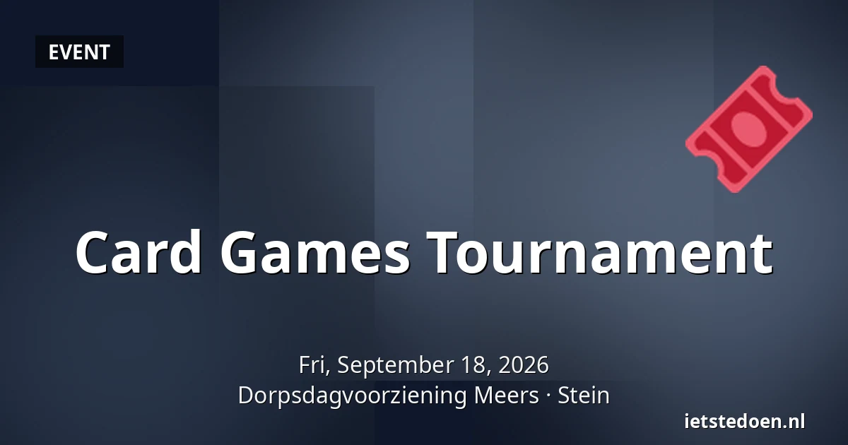 Card Games Tournament — Dorpsdagvoorziening Meers, Stein