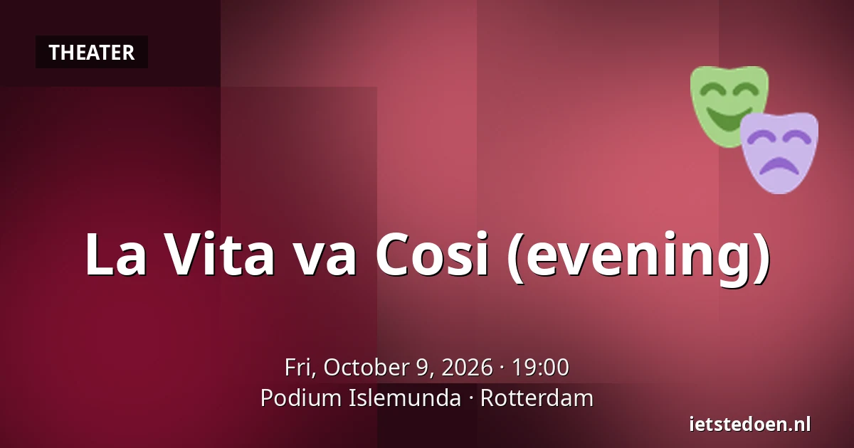 La Vita va Cosi (evening) — Podium Islemunda, Rotterdam