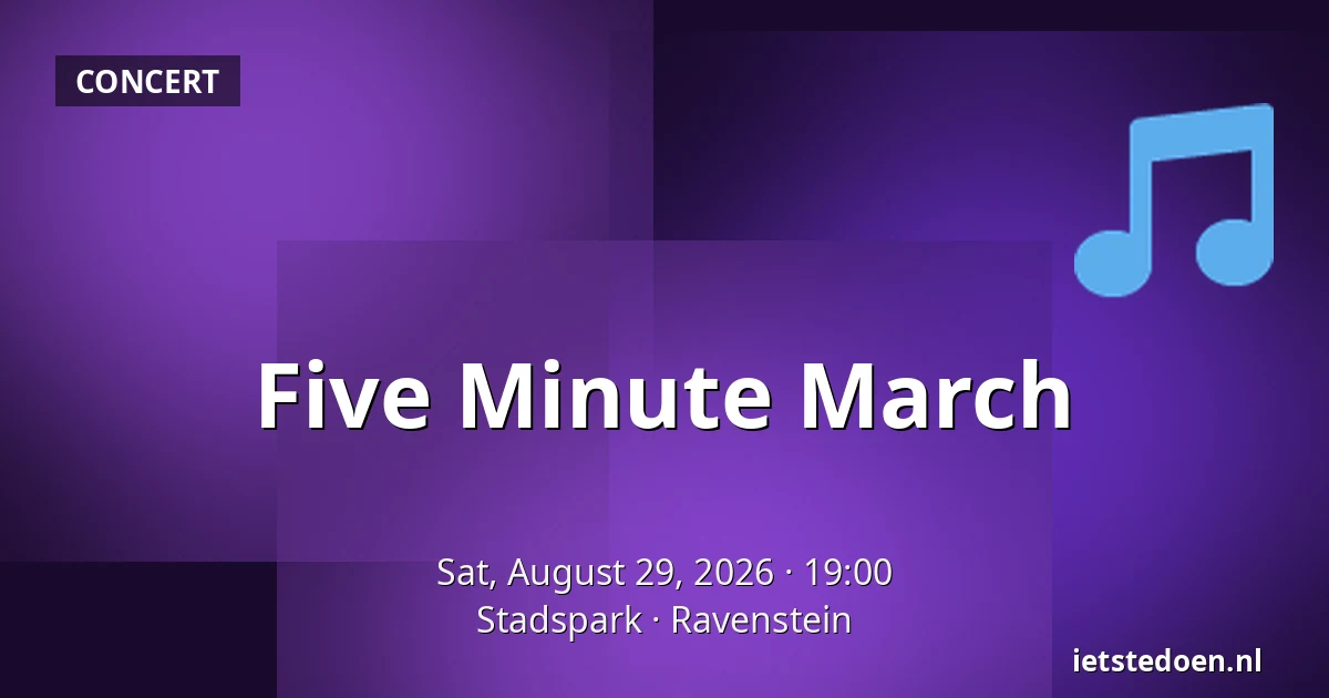 Five Minute March — Stadspark, Ravenstein