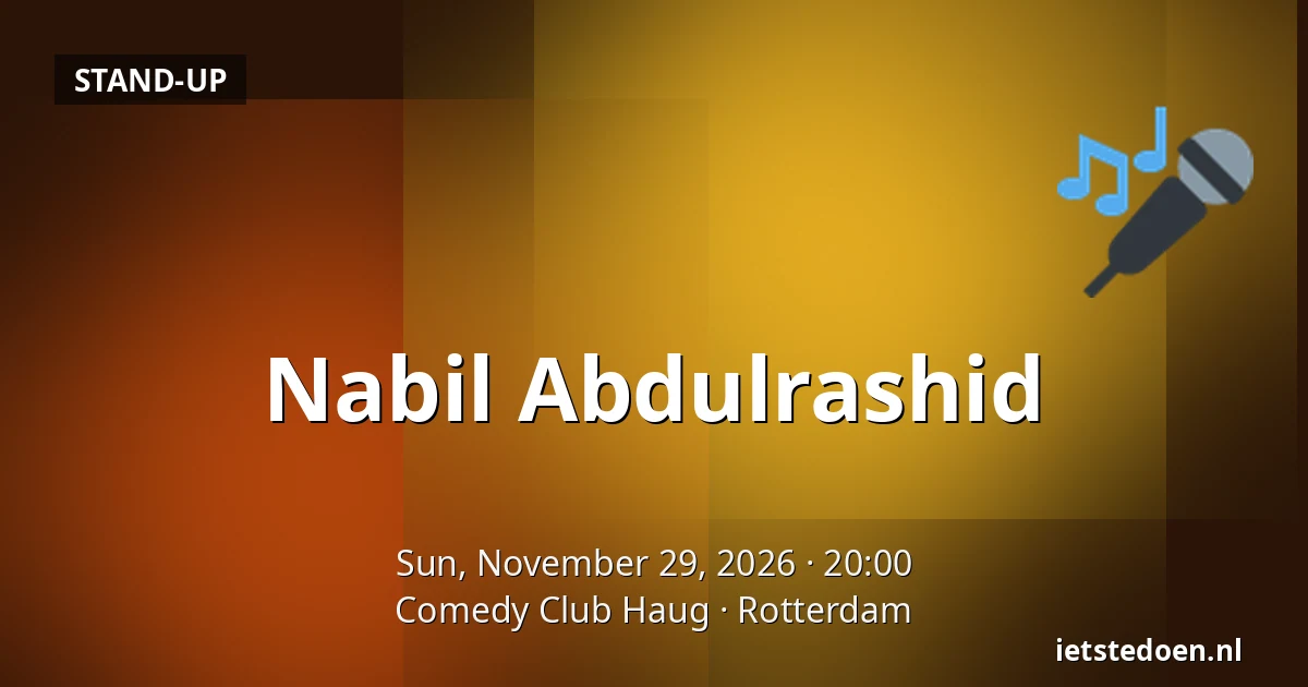 Nabil Abdulrashid — Comedy Club Haug, Rotterdam