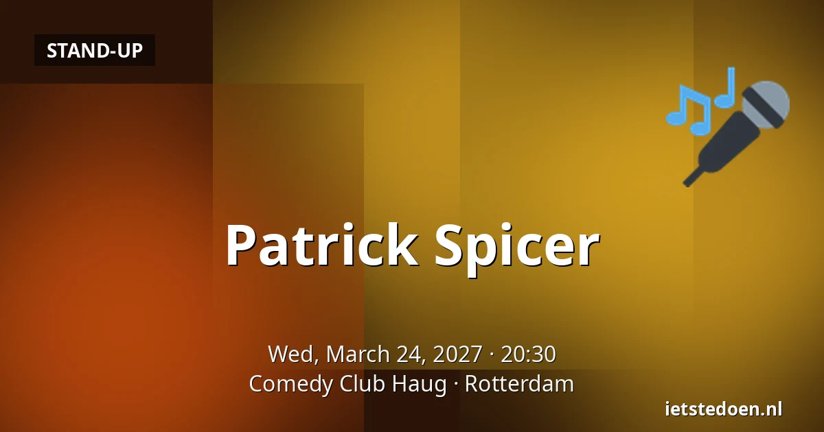 Patrick Spicer — Comedy Club Haug, Rotterdam