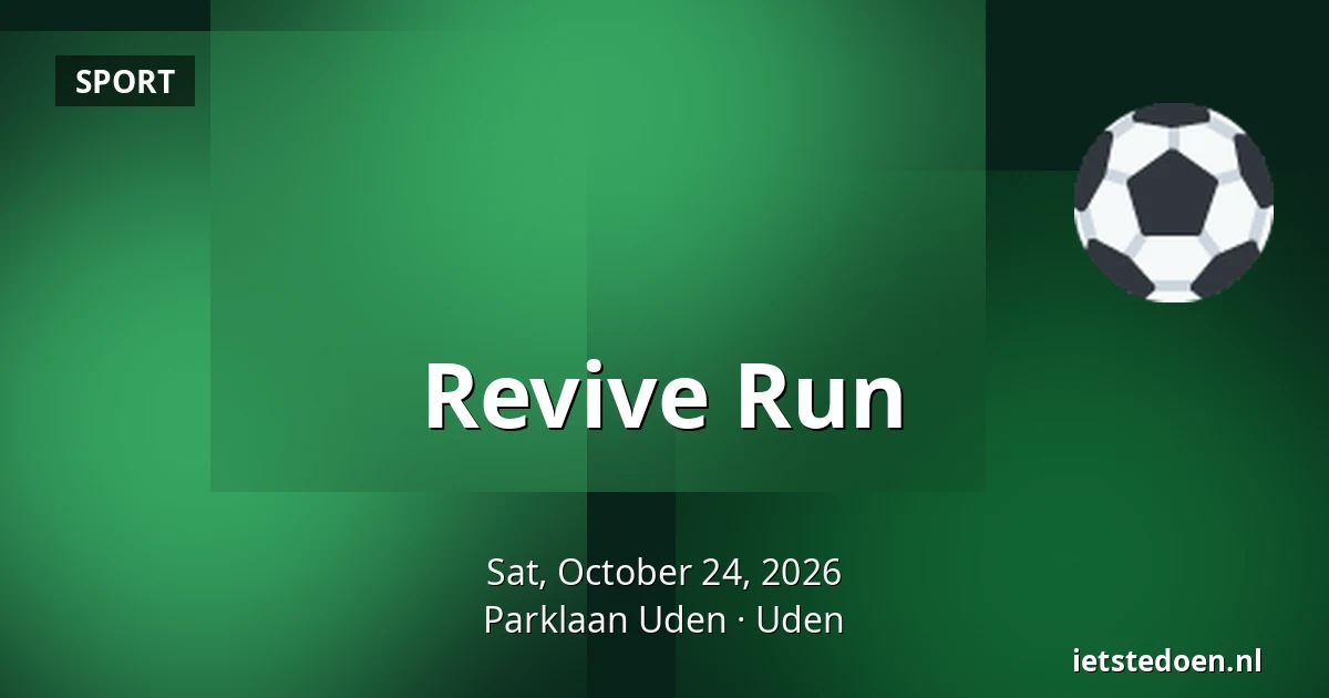 Revive Run — Parklaan Uden, Uden