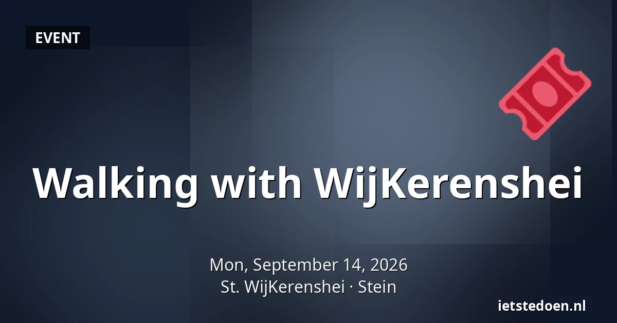 Walking with WijKerenshei — St. WijKerenshei, Stein