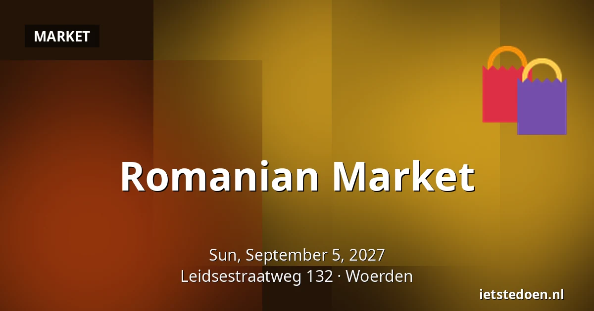 Romanian Market — Leidsestraatweg 132, Woerden